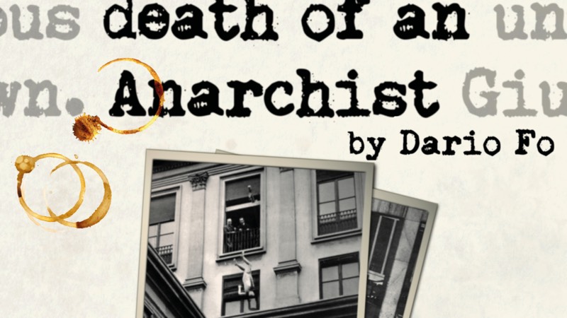 Accidental Death of an Anarchist, by Dario Fo