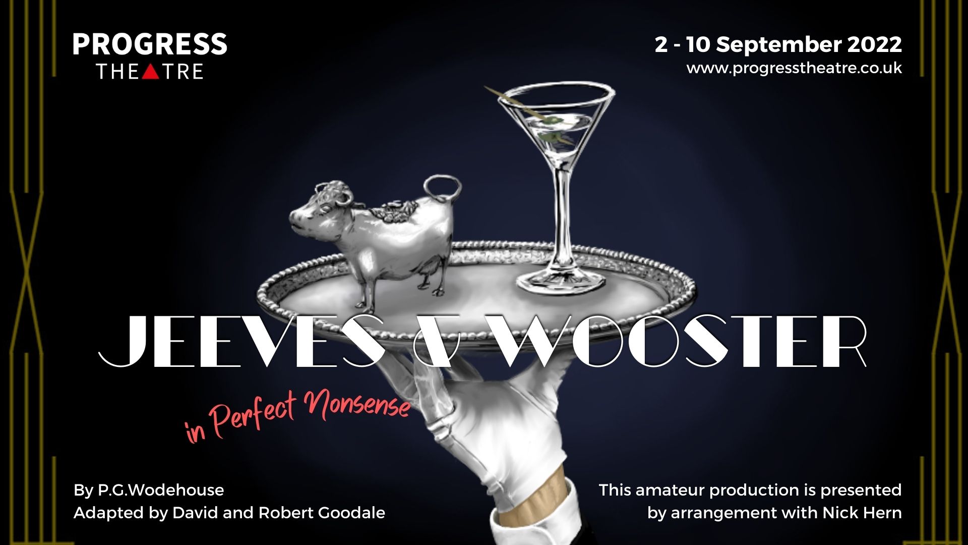 Jeeves and Wooster in Perfect Nonsense, 2-10 September 2022